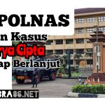 KOMPOLNAS Pastikan Kasus KSP IndoSurya Cipta Tetap Berlanjut.